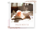 English with Tea